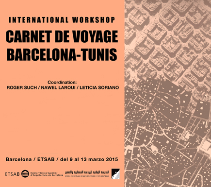 ETSAB. International Workshop Carnet de Voyage Barcelona - Tunis (2015)